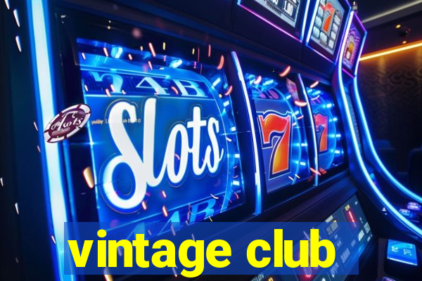 vintage club